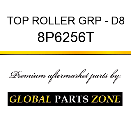 TOP ROLLER GRP - D8 8P6256T