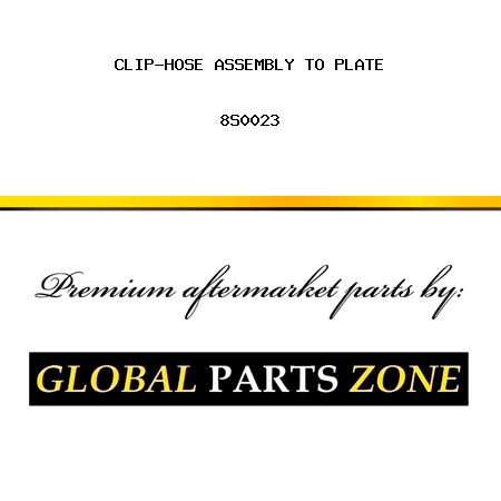 CLIP-HOSE ASSEMBLY TO PLATE 8S0023