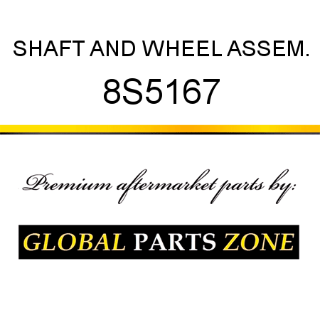SHAFT AND WHEEL ASSEM. 8S5167