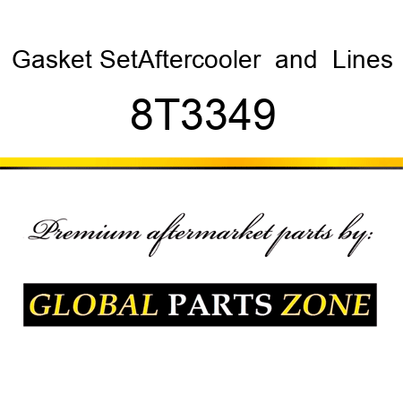 Gasket Set,Aftercooler & Lines 8T3349