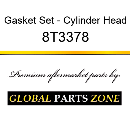 Gasket Set - Cylinder Head 8T3378