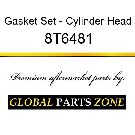 Gasket Set - Cylinder Head 8T6481
