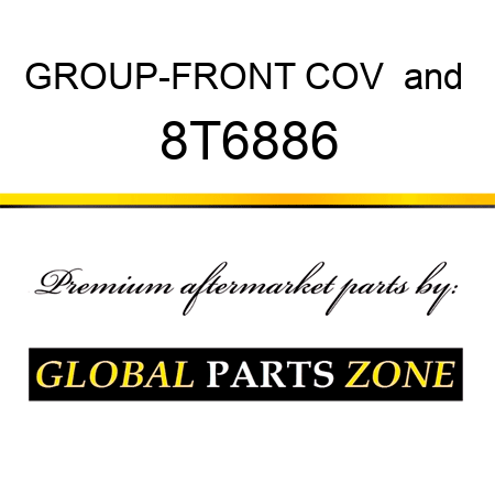 GROUP-FRONT COV & 8T6886