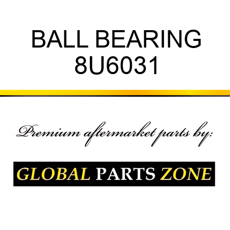 BALL BEARING 8U6031