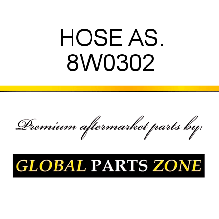 HOSE AS. 8W0302