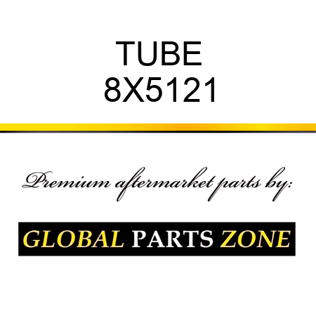 TUBE 8X5121