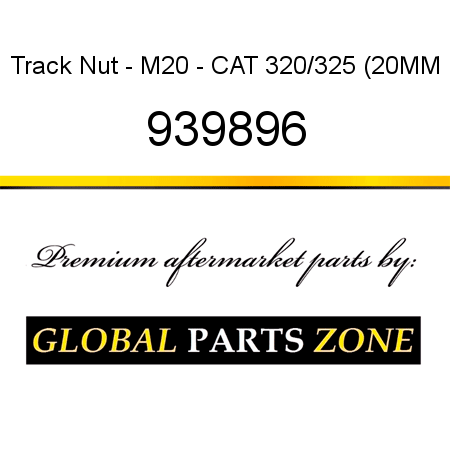 Track Nut - M20 - CAT 320/325 (20MM 939896