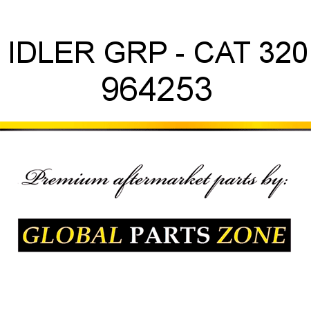 IDLER GRP - CAT 320 964253