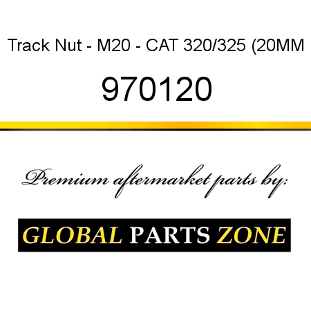 Track Nut - M20 - CAT 320/325 (20MM 970120