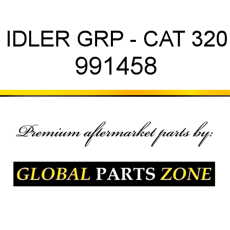 IDLER GRP - CAT 320 991458