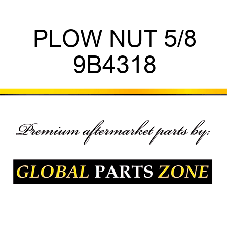PLOW NUT 5/8 9B4318