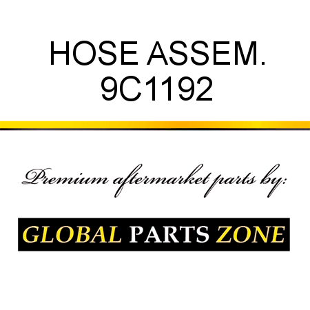 HOSE ASSEM. 9C1192