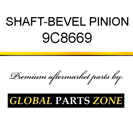SHAFT-BEVEL PINION 9C8669