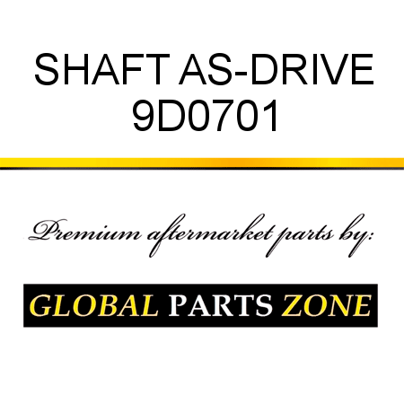 SHAFT AS-DRIVE 9D0701
