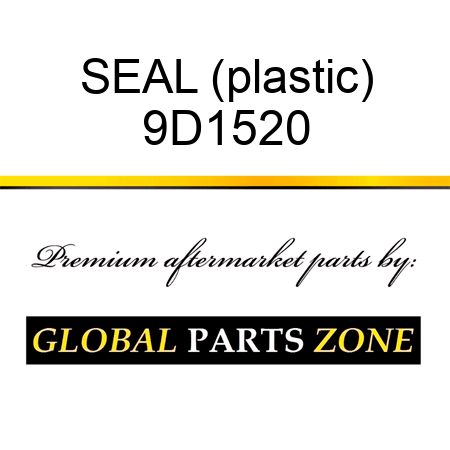 SEAL (plastic) 9D1520