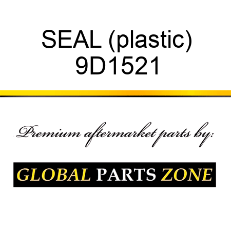 SEAL (plastic) 9D1521