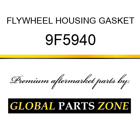FLYWHEEL HOUSING GASKET 9F5940