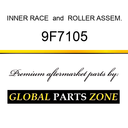 INNER RACE & ROLLER ASSEM. 9F7105