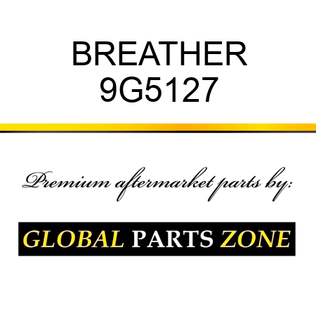BREATHER 9G5127
