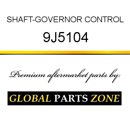 SHAFT-GOVERNOR CONTROL 9J5104