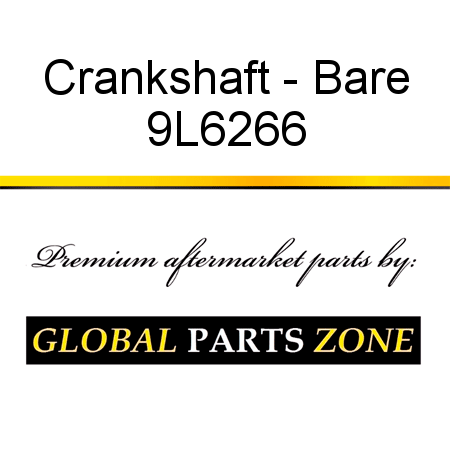Crankshaft - Bare 9L6266
