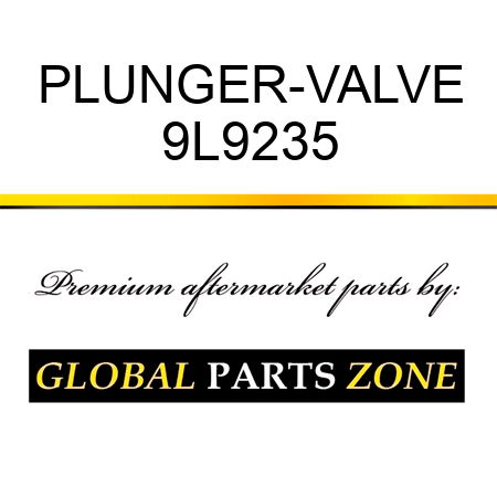 PLUNGER-VALVE 9L9235