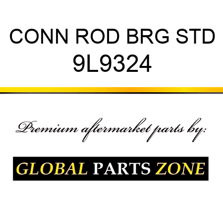 CONN ROD BRG STD 9L9324