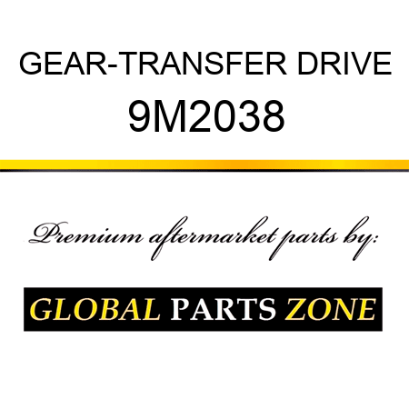 GEAR-TRANSFER DRIVE 9M2038