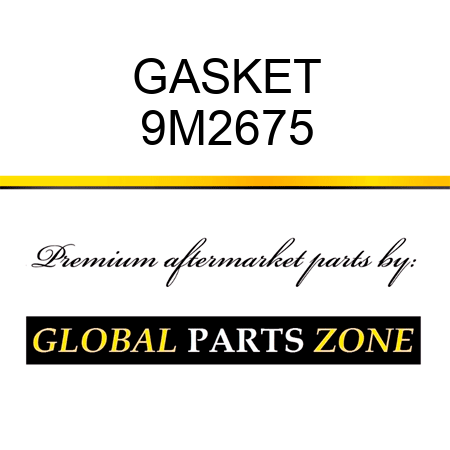 GASKET 9M2675