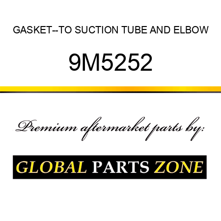 GASKET--TO SUCTION TUBE AND ELBOW 9M5252