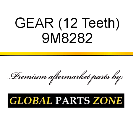 GEAR (12 Teeth) 9M8282
