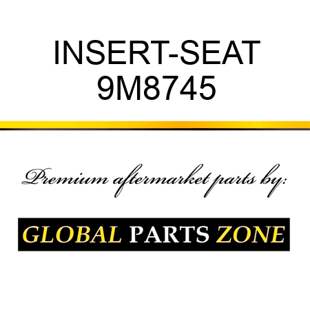 INSERT-SEAT 9M8745