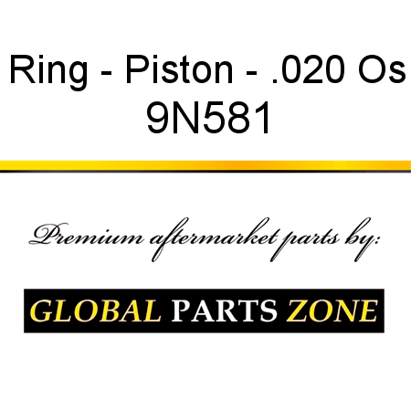 Ring - Piston - .020 Os 9N581
