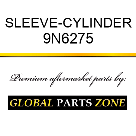 SLEEVE-CYLINDER 9N6275