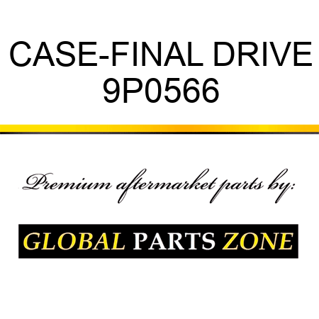 CASE-FINAL DRIVE 9P0566