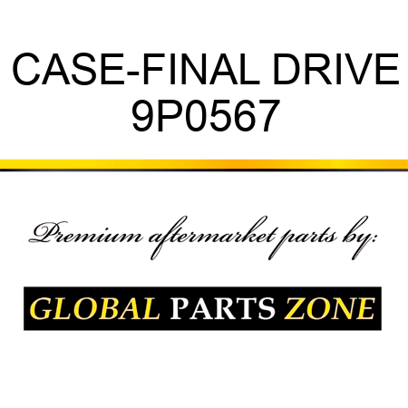 CASE-FINAL DRIVE 9P0567