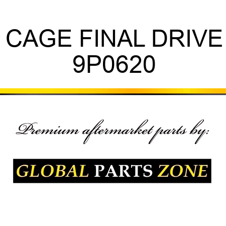 CAGE FINAL DRIVE 9P0620