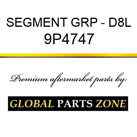 SEGMENT GRP - D8L 9P4747