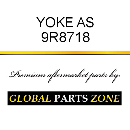 YOKE AS 9R8718