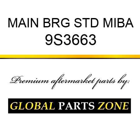 MAIN BRG STD MIBA 9S3663