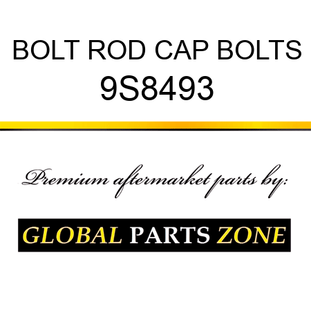 BOLT ROD CAP BOLTS 9S8493
