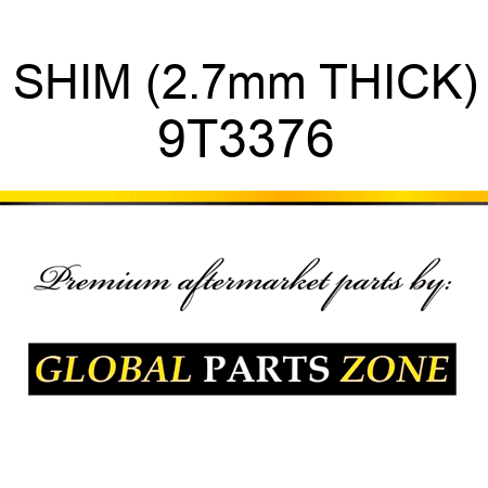 SHIM (2.7mm THICK) 9T3376