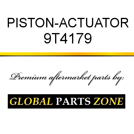 PISTON-ACTUATOR 9T4179