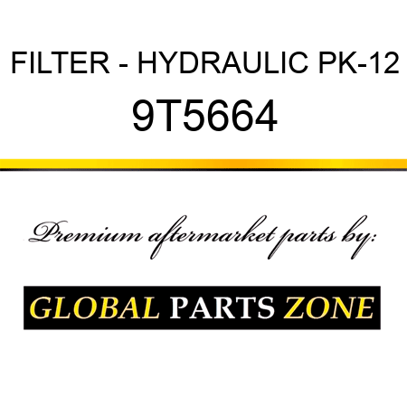 FILTER - HYDRAULIC PK-12 9T5664