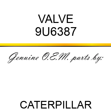 VALVE 9U6387