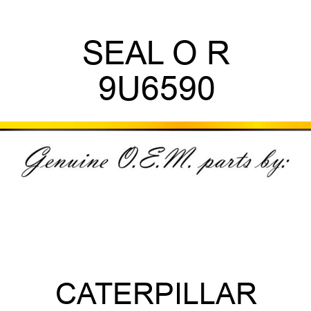 SEAL O R 9U6590
