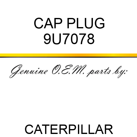 CAP PLUG 9U7078