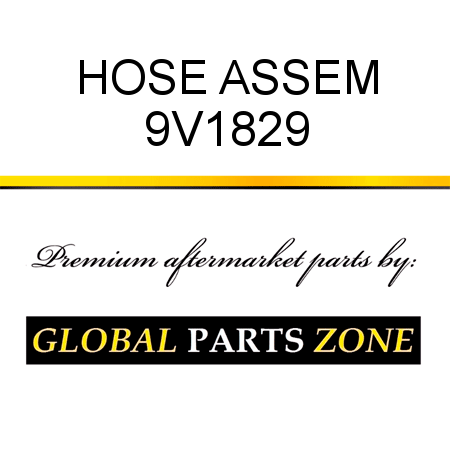 HOSE ASSEM 9V1829