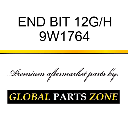 END BIT 12G/H 9W1764
