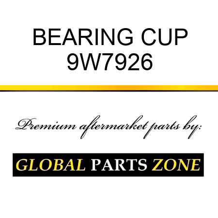 BEARING CUP 9W7926